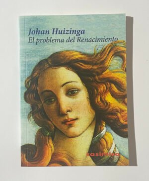 Johan Huizinga | El problema del Renacimiento