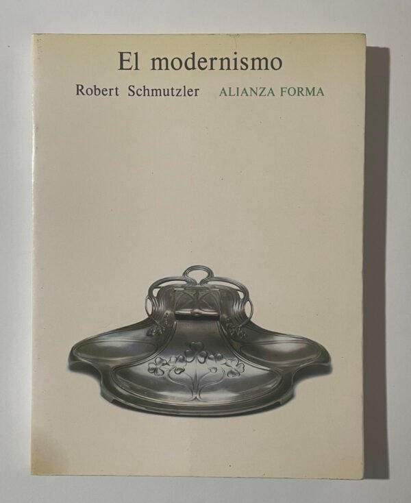 Robert Schmutzler | El modernismo