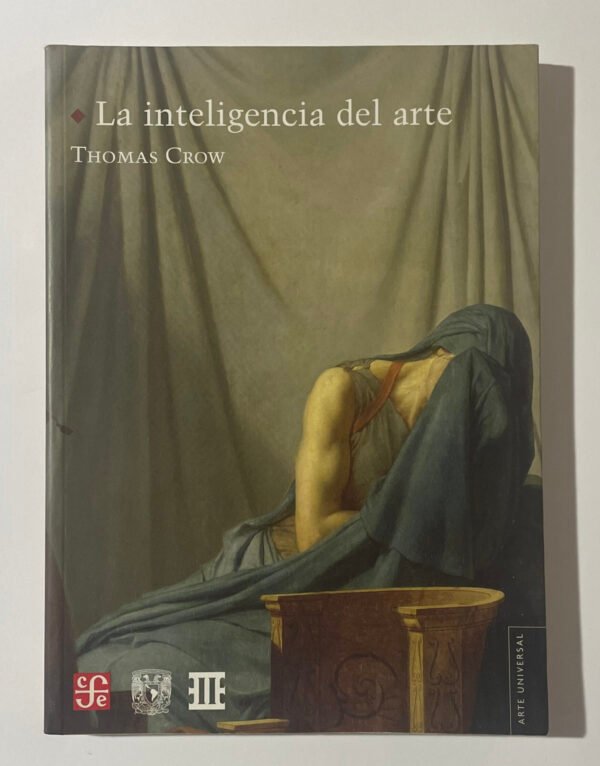 Thomas Crow | La inteligencia del arte