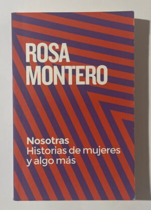 Rosa Montero | Nosotras