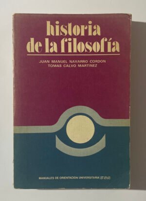 Historia de la filosofía | Juan Manuel Navarro y Tomas Calvo Martínez