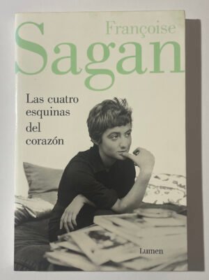 Francoise Sagan | Las cuatro esquinas del corazón