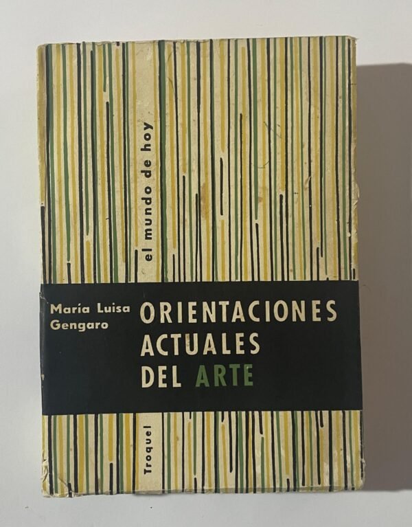 María Luisa Gengaro | Orientaciones actuales del arte