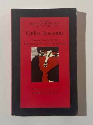 Carlos Bousoño | Oda en la ceniza Las monedas contra la losa