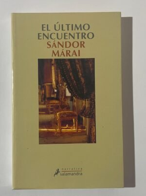 Sándor Márai | El último encuentro