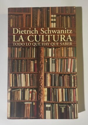 Dietrich Schwanitz | La cultura