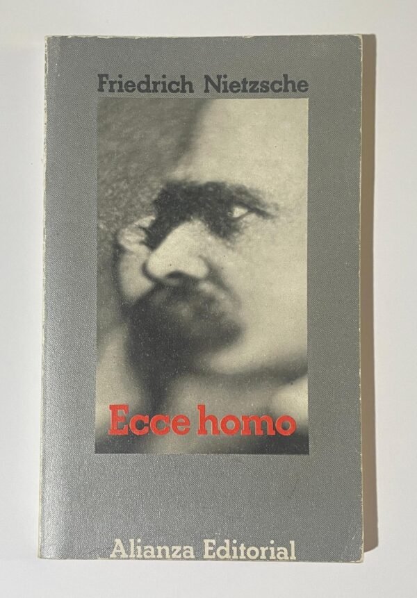 Friedrich Nietzsche | Ecce homo