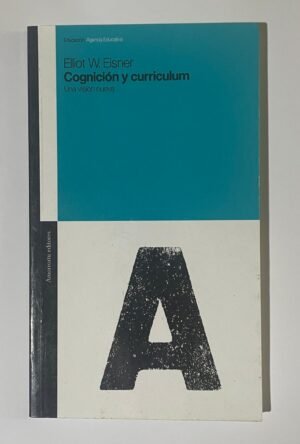 Elliot W. Eisner | Cognición y curriculum
