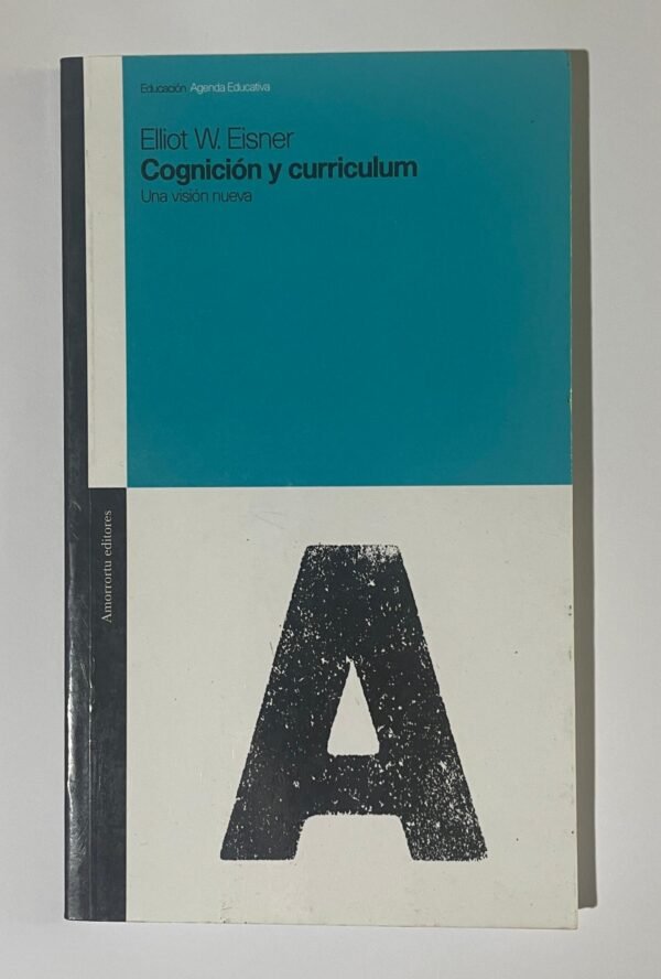 Elliot W. Eisner | Cognición y curriculum