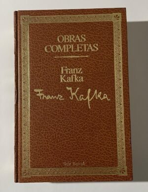 Franz Kafka | Obras Completas (El castillo | Carta a mi padre y otros escritos)