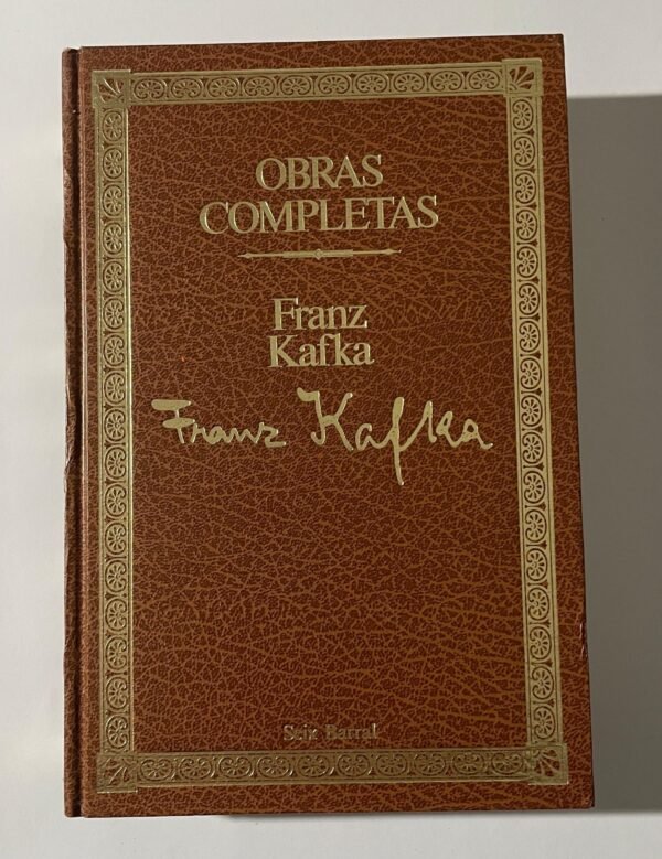 Franz Kafka | Obras Completas (El castillo | Carta a mi padre y otros escritos)