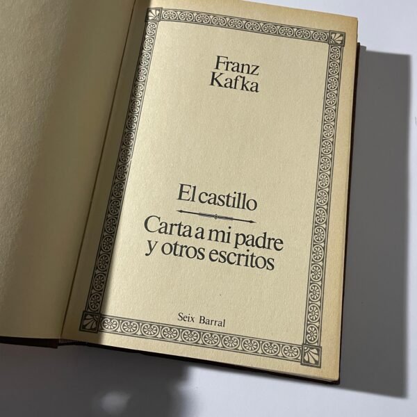 Franz Kafka | Obras Completas (El castillo | Carta a mi padre y otros escritos)