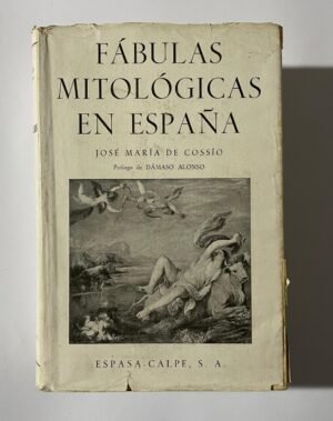 José Maria de Cossio | Fabulas Mitológicas en España