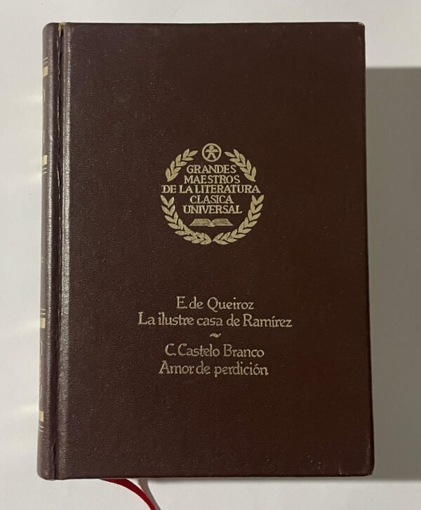 E. de Querioz & Castelo Branco| La ilustre casa de Ramirez y Amor de perdición