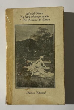 Marcel Proust | En busca del tiempo perdido 1 Por el camino de Swann