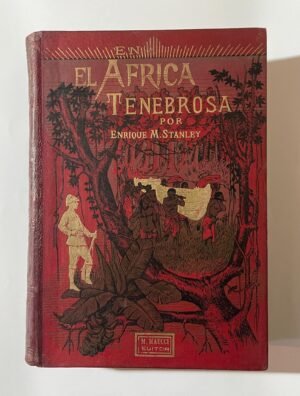 Enrique M. Stanley | En El África Tenebrosa | 1891