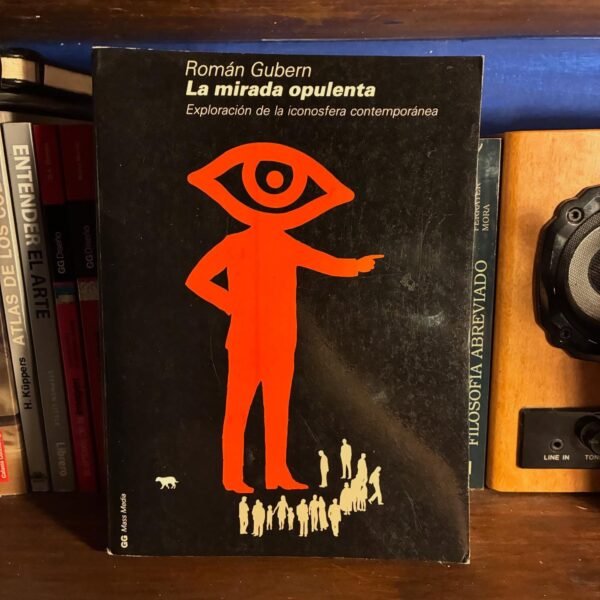 Román Gubern - La mirada opulenta