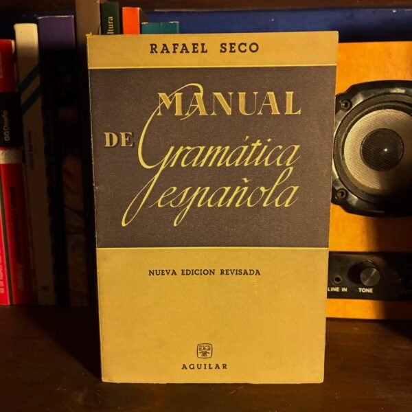 Rafael Seco - Manual de Gramática Española