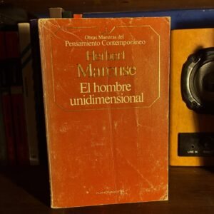 Herbert Marcuse - El hombre Unidimensional