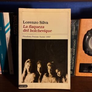 Lorenzo Silva - La flaqueza del bolchevique