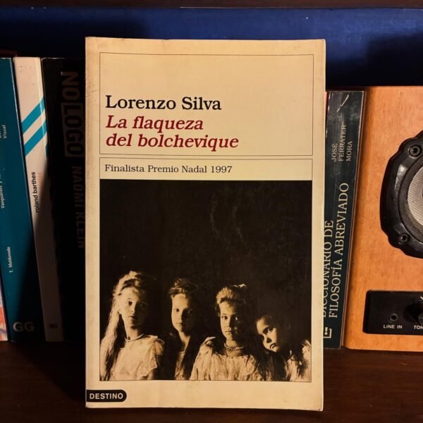 Lorenzo Silva - La flaqueza del bolchevique