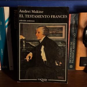 Andreï Makine - El Testamento Frances