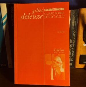 Gilles Deleuze - La subjetivación