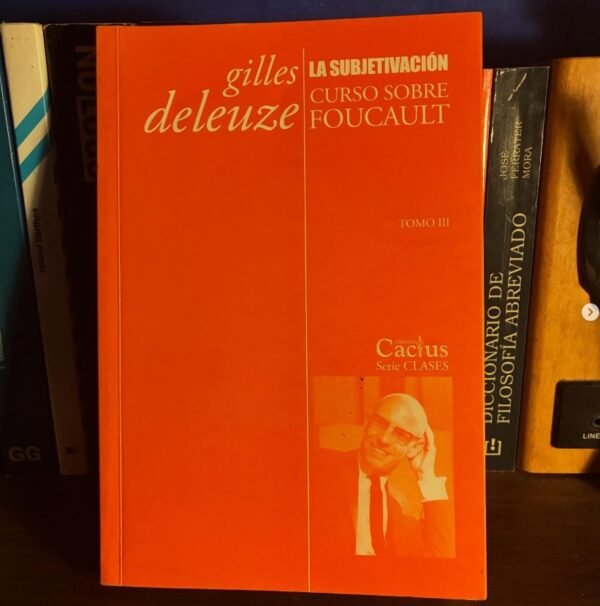 Gilles Deleuze - La subjetivación