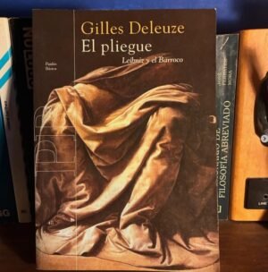 Gilles Deleuze | El pliegue