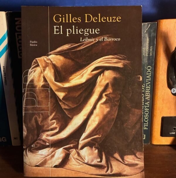 Gilles Deleuze | El pliegue