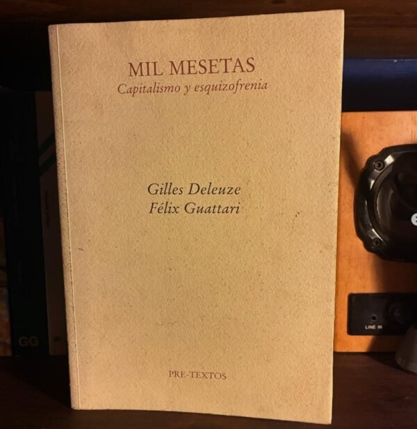 Gilles Deleuze, Félix Guattari | Mil Mesetas