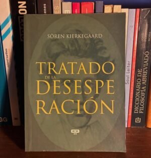 Soren Kierkegaard | Tratado de la desesperación