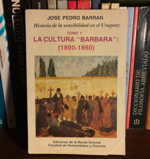 Jose Pedro Barran - la cultura " barbara" Tomo 1