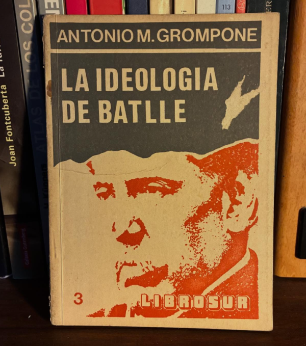 Antonio M. Grompone - La ideologia de batlle