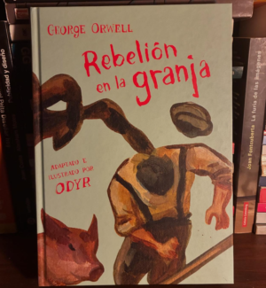 George Orwell - Rebelión en la granja (ilustrado)