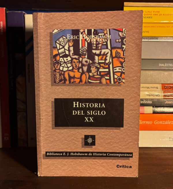 E. J. Hobsbawm - Historia del siglo xx