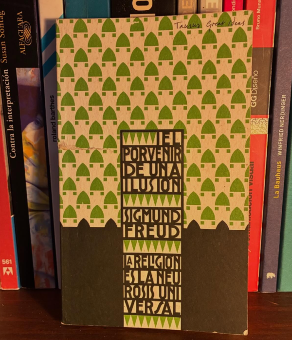 Sigmund Freud - El porvenir de una ilusión, La religion es la neurosis universal (detalle en tapa)