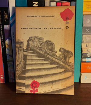 Felisberto Hernandéz - Nadie encendia las lamparas
