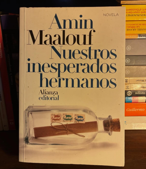 Amin Maalouf - Nuestros inesperados hermanos