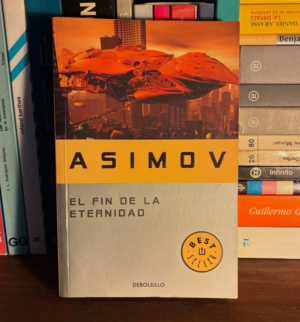 Isaac Asimov - El fin de la eternidad